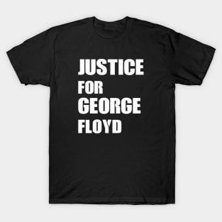 Justice For George Floyd Design T-Shirt